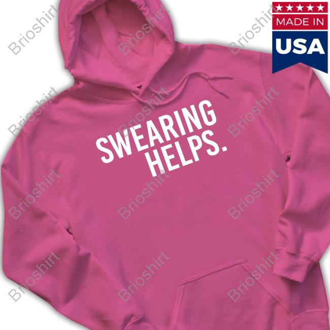 Official Swearing Helps T Shirt Swearing Helps Tee Shirt