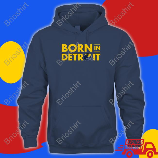 Official The M Den Michigan Born In Detroit Helmet Shirt