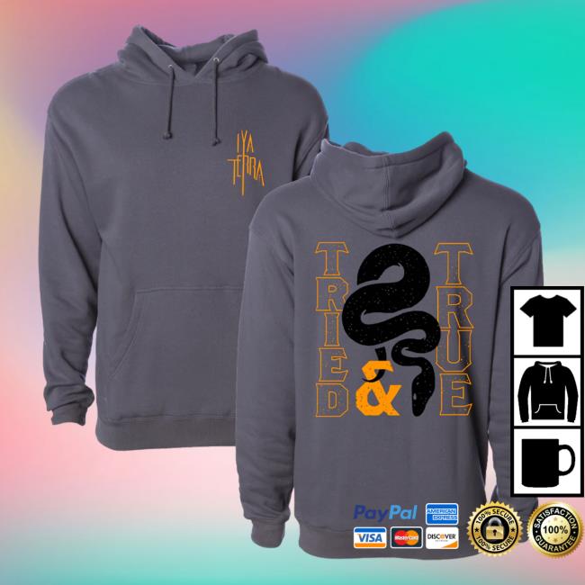 Official Iya Terra Merch Tried And True Hooded Sweatshirt