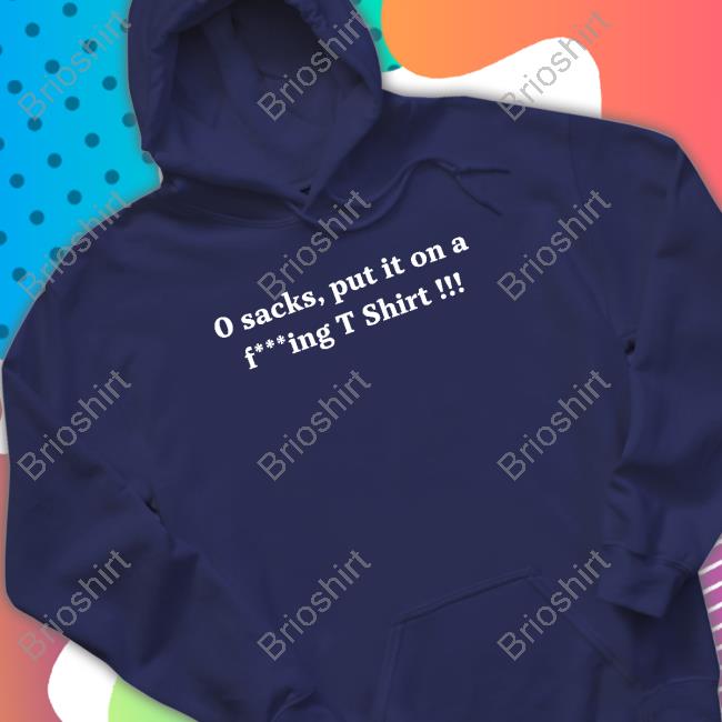 Official Joe Thuney 0 Sacks Put It On A Fucking T Shirt Orlando Brown Jr Super Bowl Lvii Parade