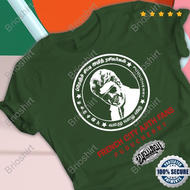 Team Thunivu French City Ajith Fans Puducherry Shirt