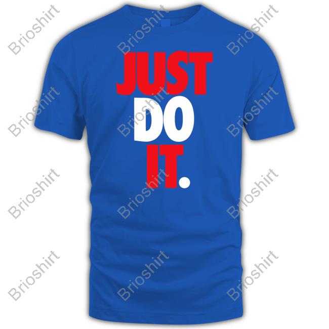 Just Do It Shirt Rod Wave