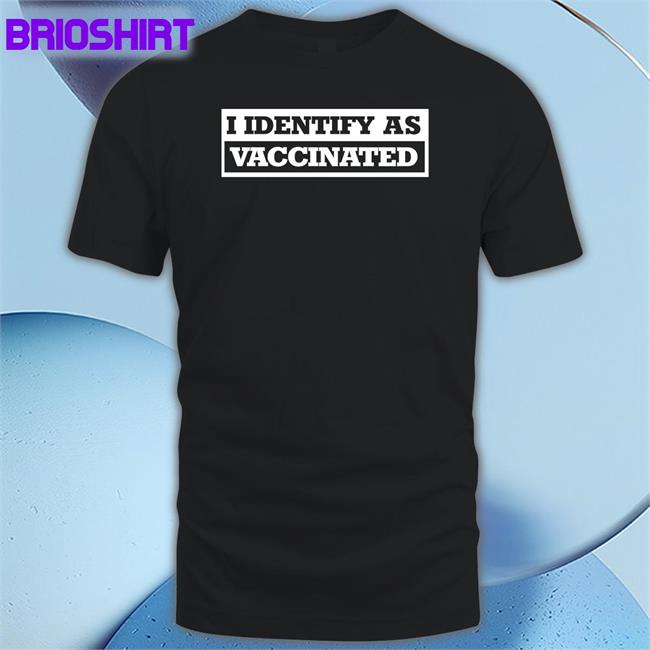 I Identify As Vaccinated Long Sleeve
