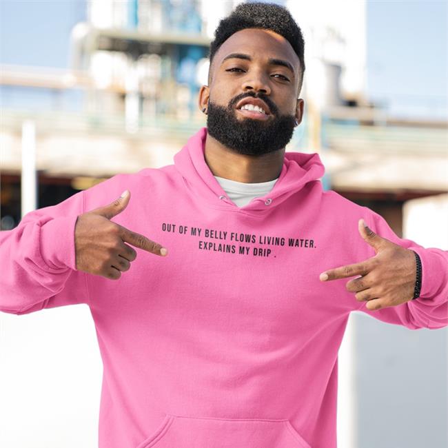 Out Of My Belly Flows Living Water Explains My Drip Tee