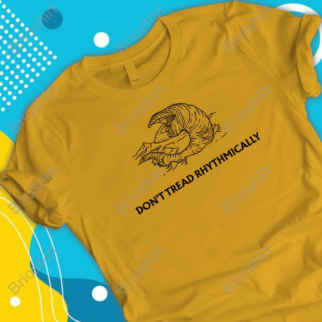 Official Lporiginalg Don't Tread Rhythmically Tee Shirt