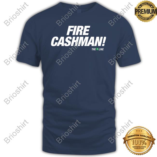 Fire Cashman Shirt
