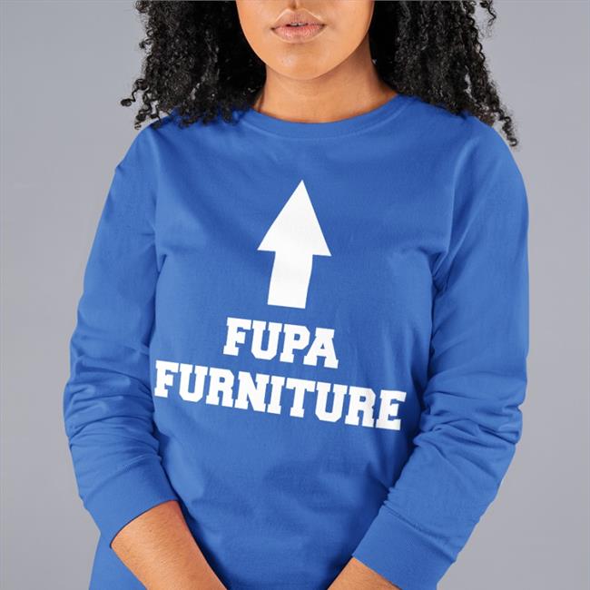 Fupa Furniture T Shirt Nopancinope Krswong17