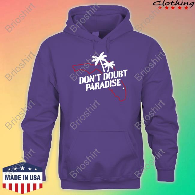 Don't Doubt Paradise Tee