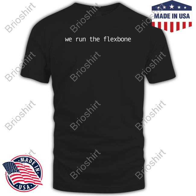 Kevin Chism We Run The Flexbone T Shirts