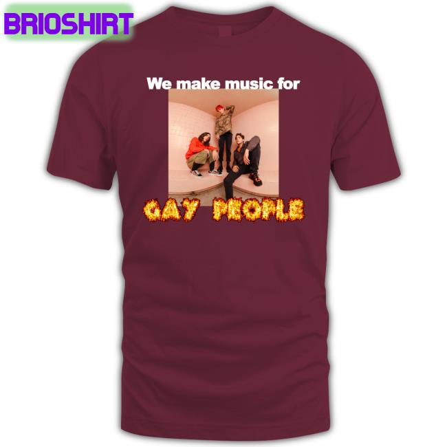 Waterparks We Make Music For Gay People Shirts