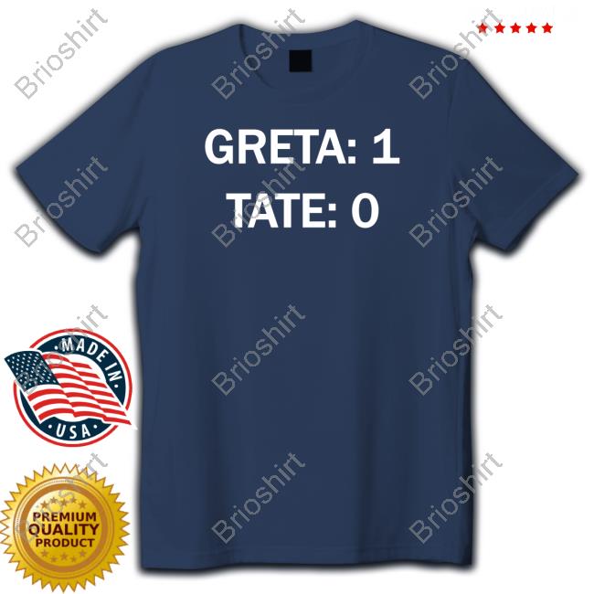 Greta 1 Tate 0 T Shirt