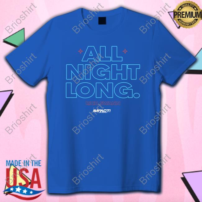 All Night Long. Shirt