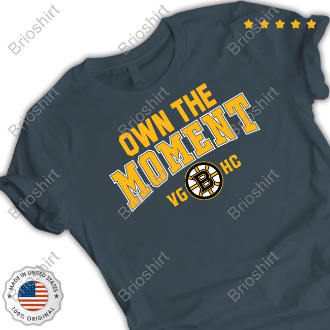 Official Boston Bruins Own The Moment Vghc Violent Gentlemen Shirt