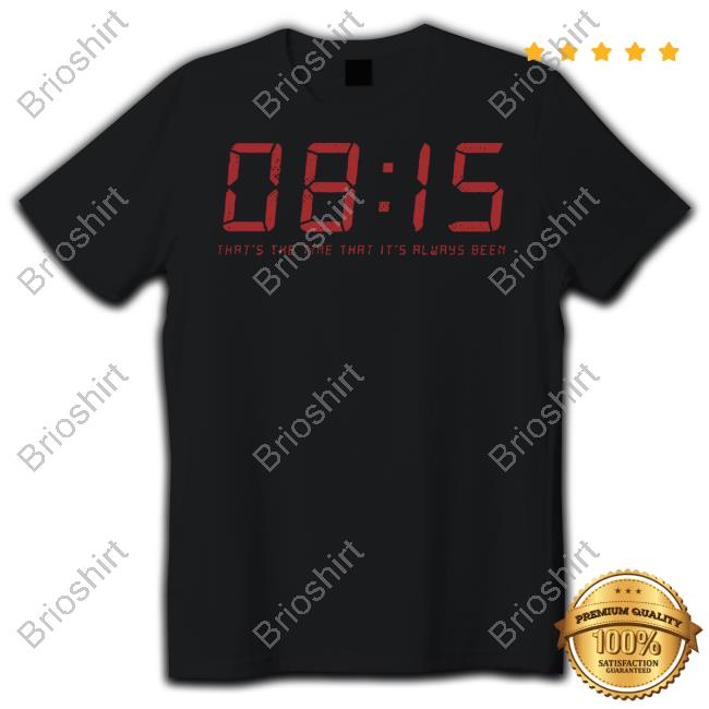 Official Omd 8:15 That's The Time That It's Always Been T-Shirt