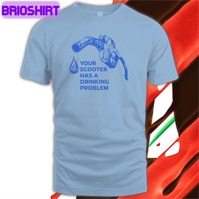 Bhavish Aggarwal Your Scooter Has A Drinking Problem T Shirt Bhash