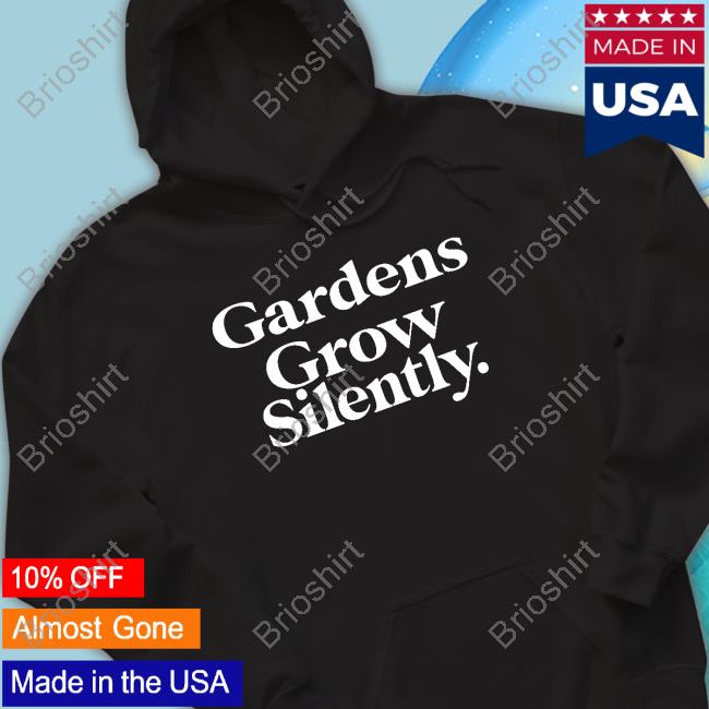 Yaktown Don't Back Down Merch Gardens Grow Silently Tee Shirt