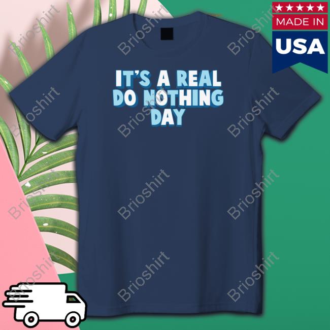 It's A Real Do Nothing Day Shirts Ajr Shop Jrbrothers