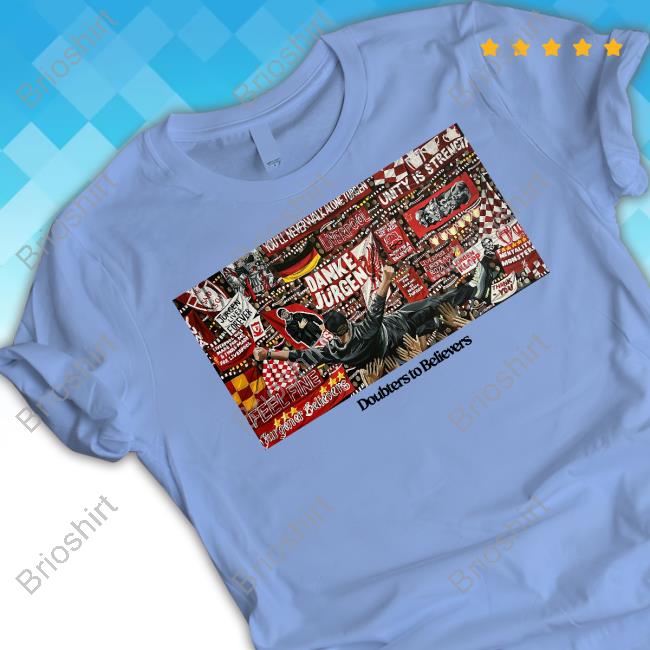 Danke Jurgen Doubters To Believers Tee