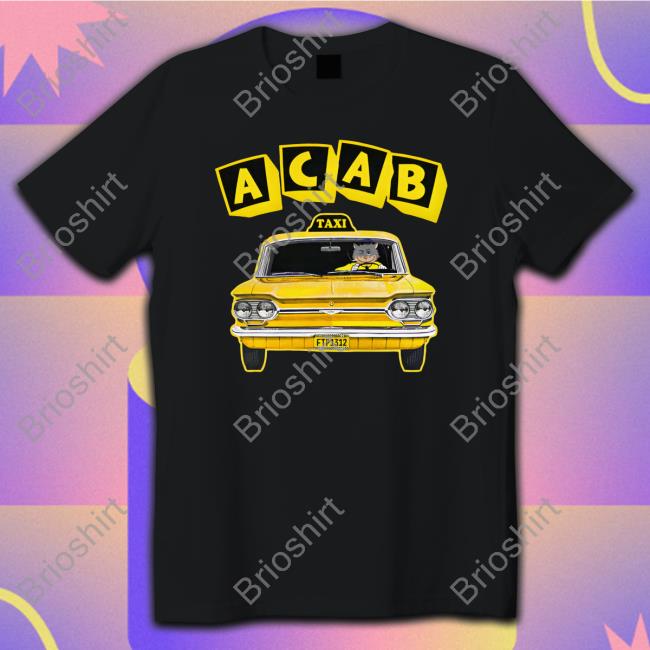 Acab Taxi Shirt T-Shirt