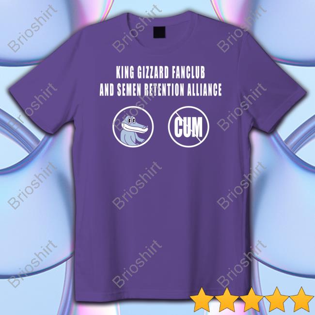 Kgatlw King Gizzard Fan Club And Semen Retention Alliance Tee Shirt