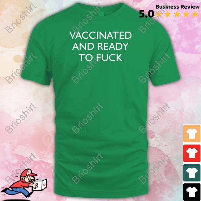 Vaccinated And Ready To Fuck Hoodie