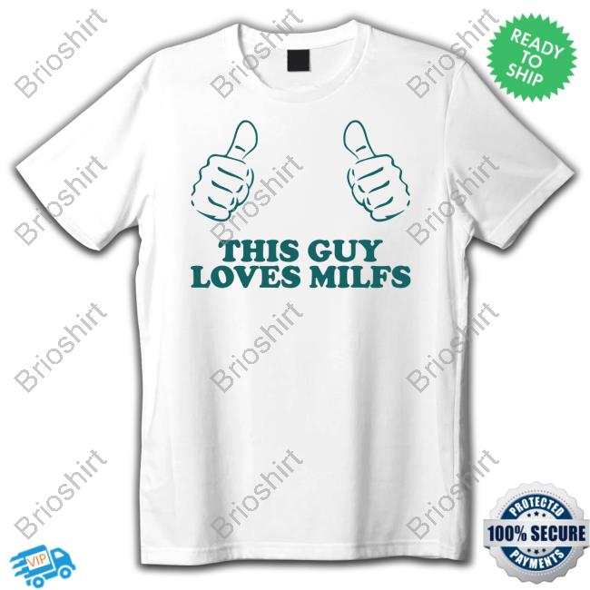 Danny Duncan Merch This Guy Loves Milfs Shirts