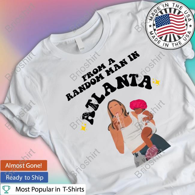 Official From A Random Man In Atlanta Tee Shirt