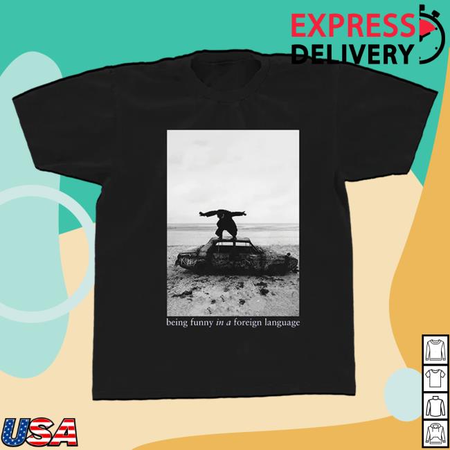 Official The 1975 Apparel Clothing Merch Shop Store The1975 Being Funny In A Foreign Language New Shirt