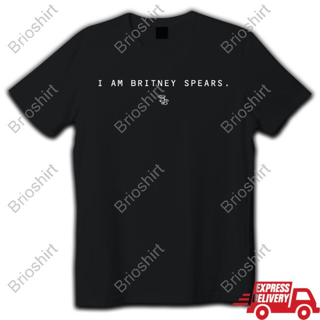 I Am Britney Spears Sweatshirt
