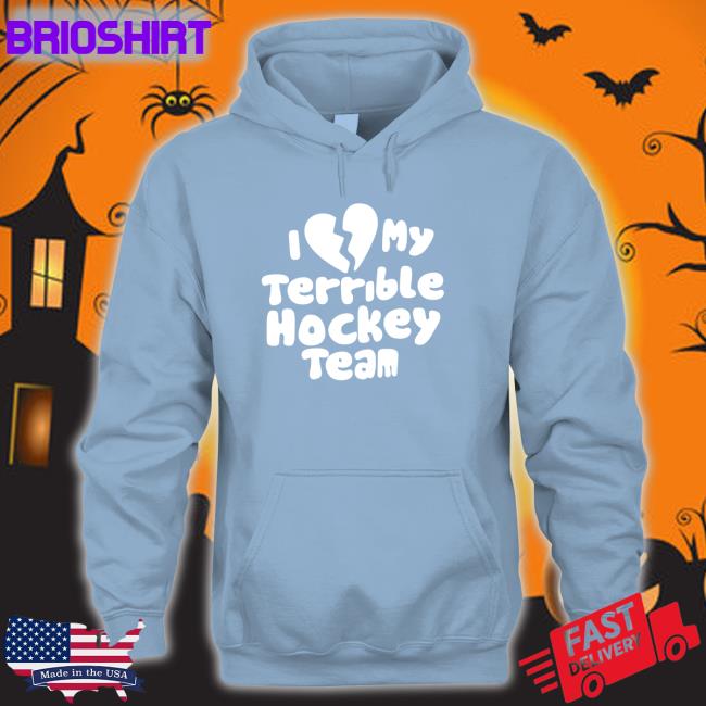 Dave Sport Mode I Love My Terrible Hockey Team Hoodie Hockey Enjoyer Dave Sport Mode I Love My Terrible Hockey Team Hoodies Hockey Enjoyer