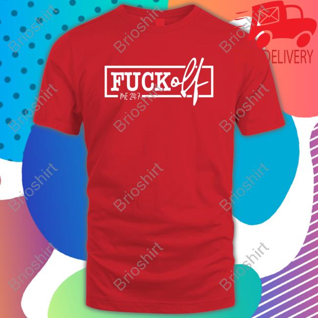 Wicked-Naughty Merch Official Fuck Off Me 24:7 Shirts