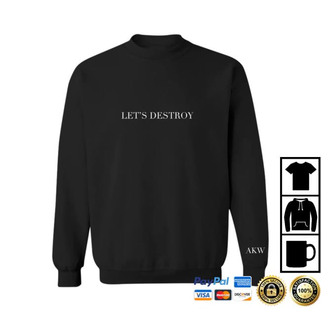 Avery Katherine Wood Merch Let's Destroy Long Sleeve T Shirt