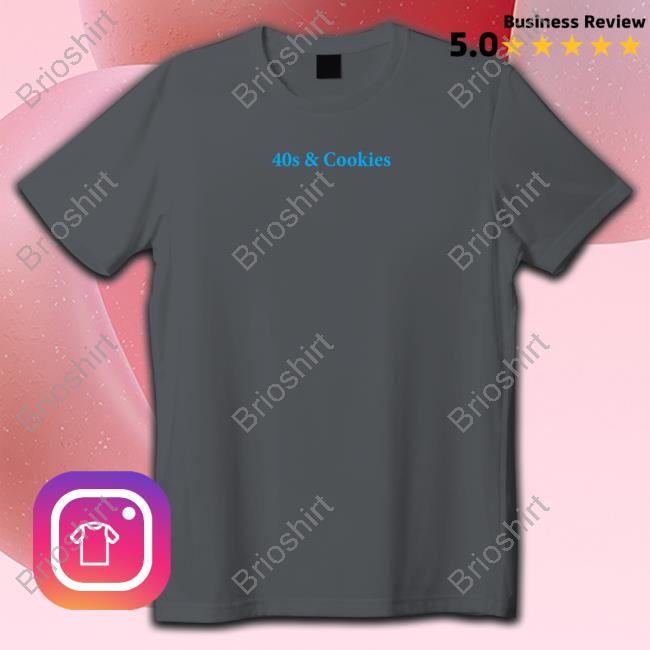 Official Cookies 40S & Cookies Shirts