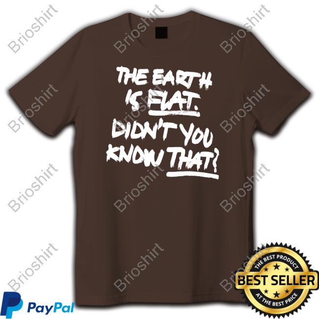 Official The Earth Is Flat Didn't You Know That Tank Top