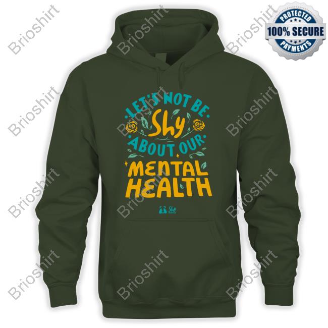 Shy Bairnz Store Merch Let's Not Be Shy About Our Mental Health Shirts
