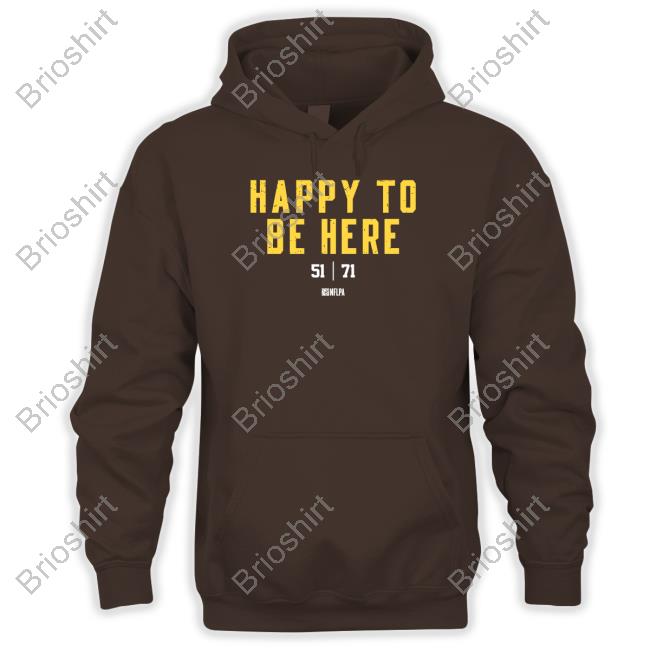 Official Nate Herbig Happy To Be Here 51 71 Shirt Brooke Pryor