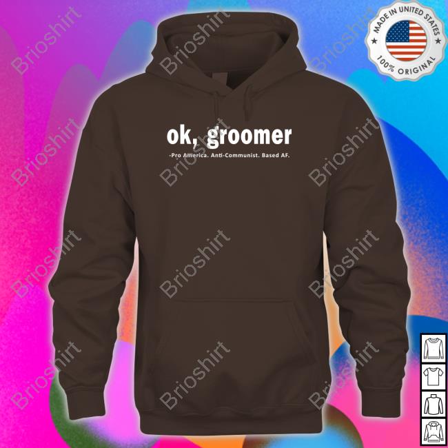 James Lindsay Ok Groomer Pro America Anti Communist Based Af T Shirt Conceptualjames