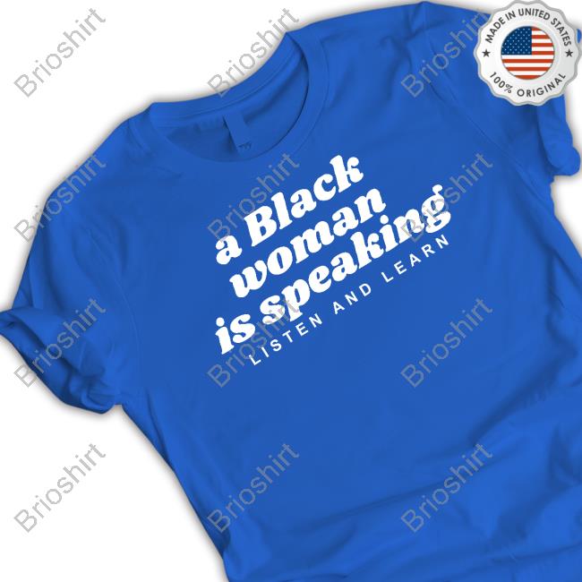A Black Woman Is Speaking Listen And Learn Tank Top Alpha Fox