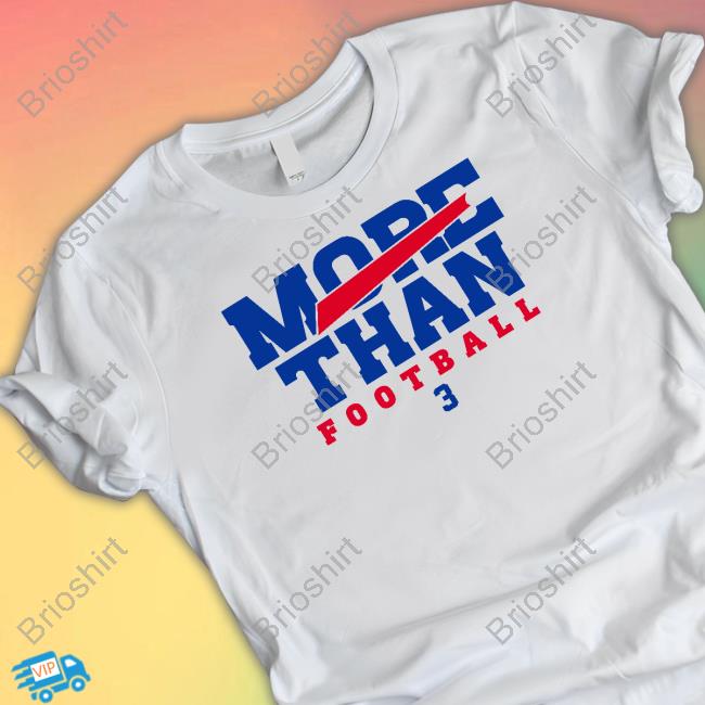 More Than Football 3 Tee Shirt