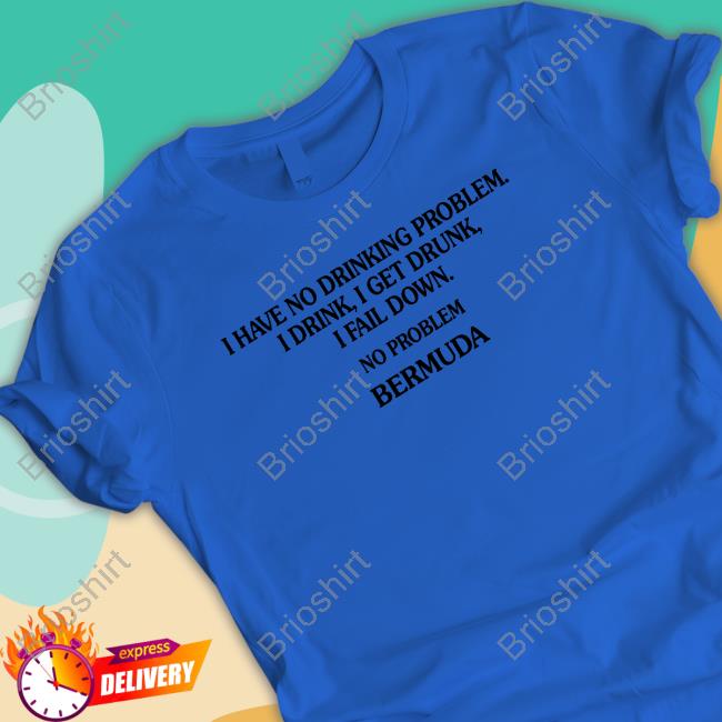 Poorly Translated Shirts I Have No Drinking Problem. Tee Translatedtees