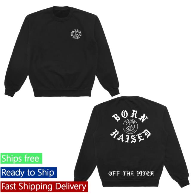Official Born X Raised Merch Store Shop Born X Raised + Psg Off The Pitch Popover Sweatshirt: Black – Born X Raised BornxRaised