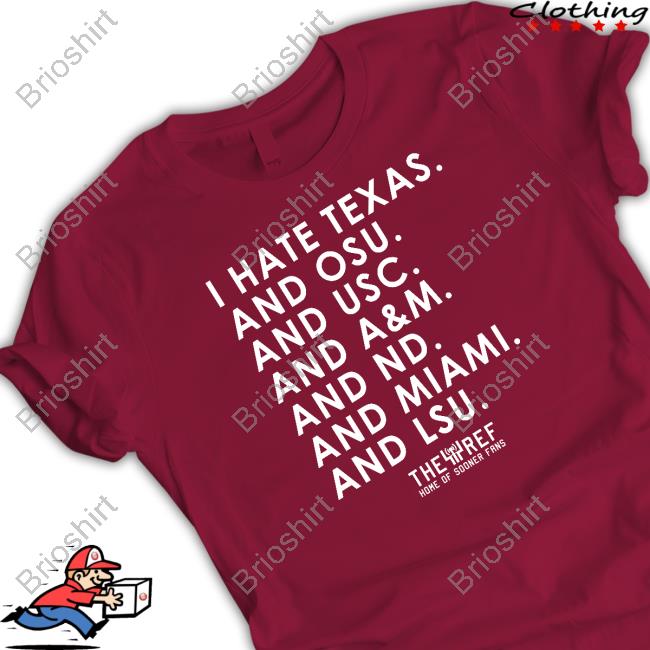 I Hate Texas And Osu And Usc And A&M And Nd And Miami And Lsu Hoodie