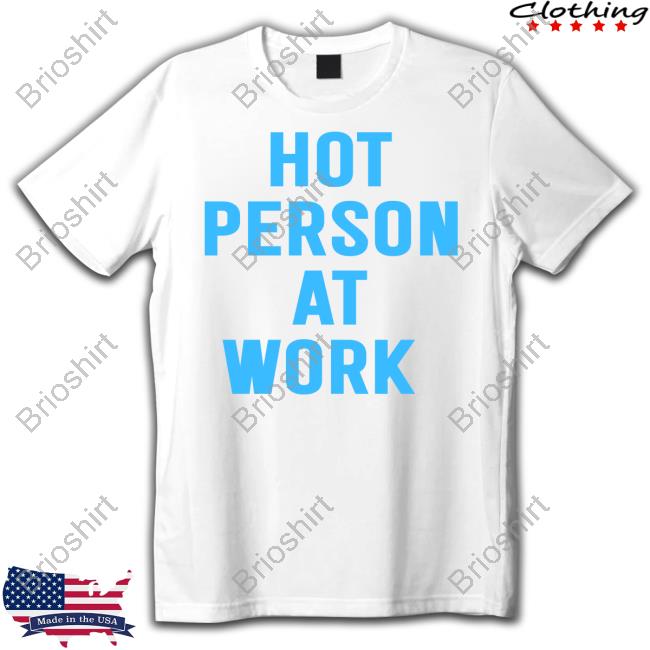 Chaeyoung Hot Person At Work T Shirts Minaron Godmitzu
