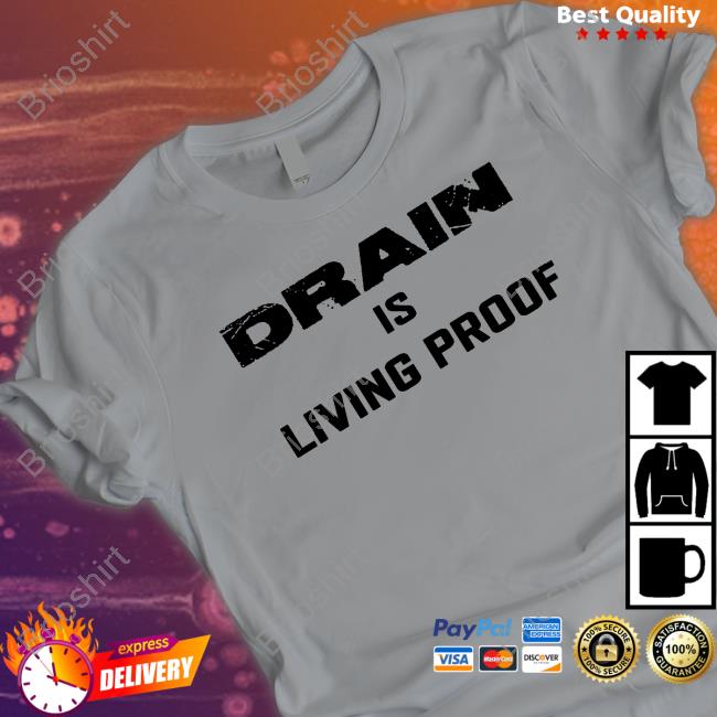 Drain Merch Drain Is Living Proof Tank