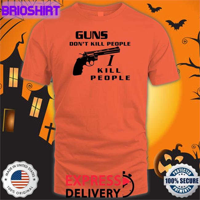 Guns Don't Kill People I Kill People Hoodies Boomer Core
