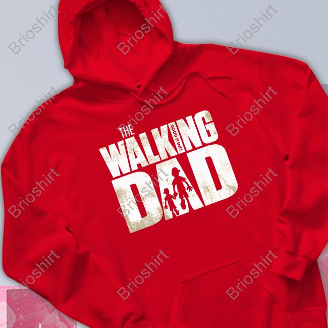 Life Is Good The Walking Dad Tee