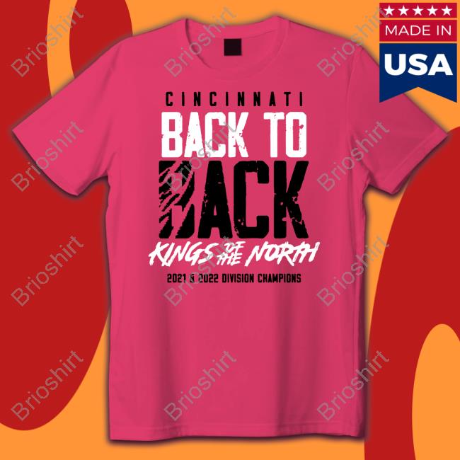 Cincinnati Back To Back Kings Of The North Tee