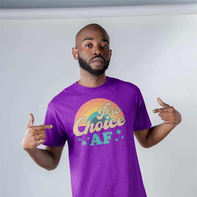 Pro Choice Af Tee