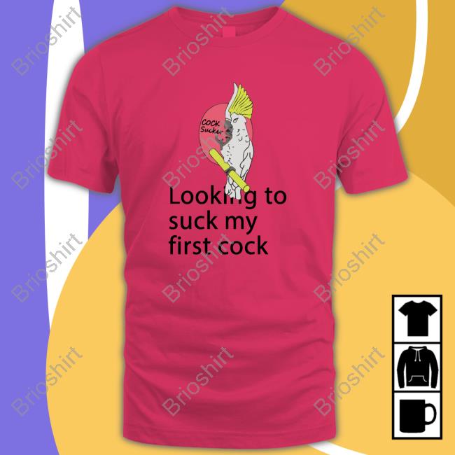 Official Looking To Suck My First Cock Tee Shirt