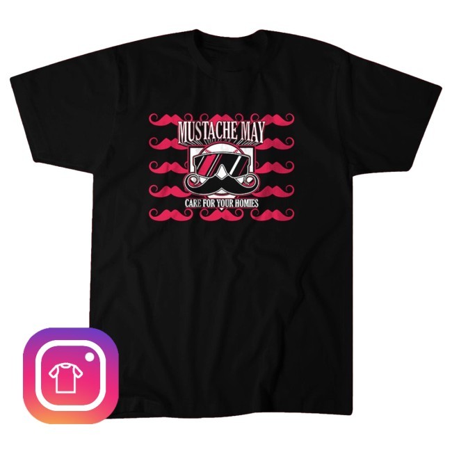 Mustache May Mental Health Awareness 2025 Care For Your Homies Los Angeles Angelss Shirt